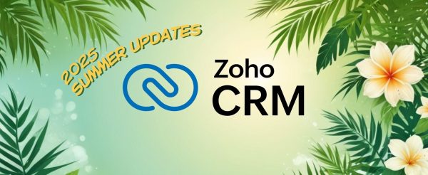 Zoho CRM 2025 Summer Updates
