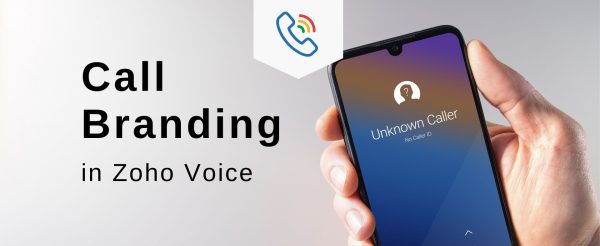 Call Branding in Zoho Voice